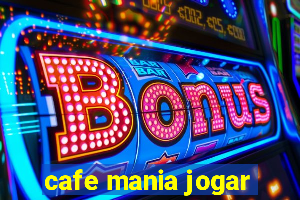 cafe mania jogar